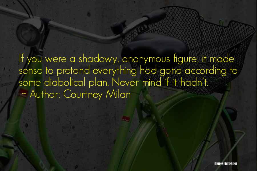 Shadowy Figure Quotes By Courtney Milan