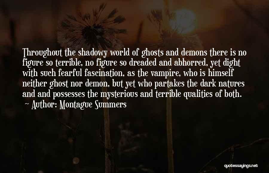 Shadowy Figure Quotes By Montague Summers