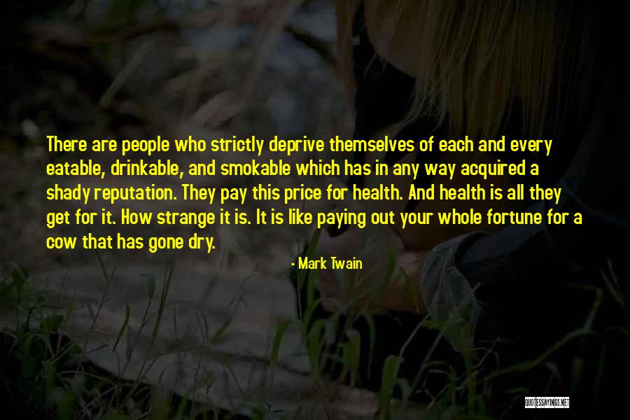 Shady People Quotes By Mark Twain Shady People Quotes By Mark Twain