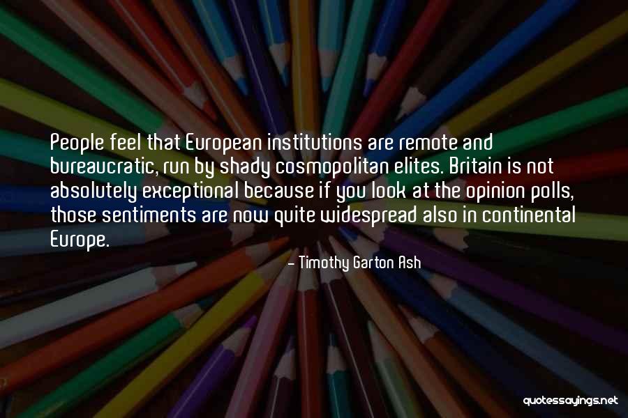 Shady People Quotes By Timothy Garton Ash Shady People Quotes By Timothy Garton Ash