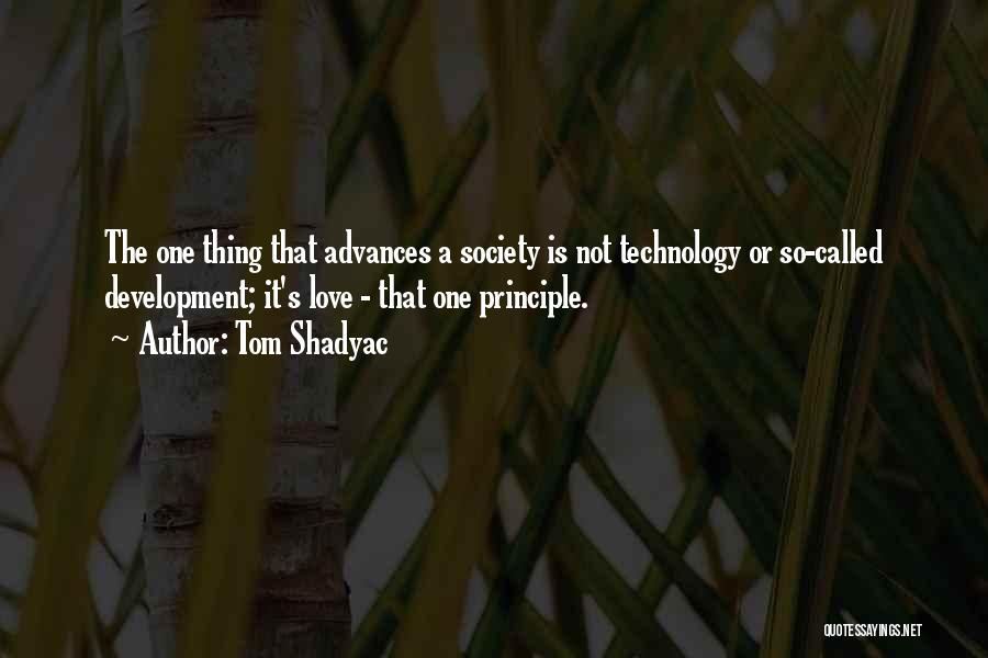 Shadyac Tom Quotes By Tom Shadyac