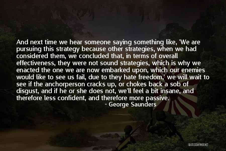 Shadye Peyvan Quotes By George Saunders