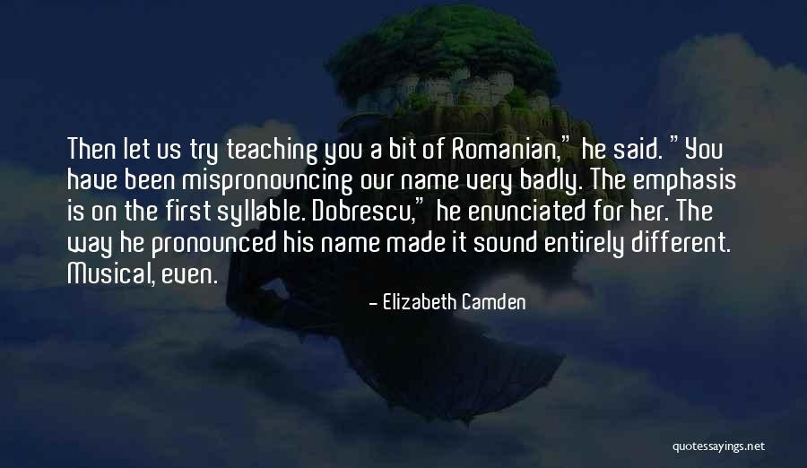 Shaeen Tavles Quotes By Elizabeth Camden Shaeen Tavles Quotes By Elizabeth Camden