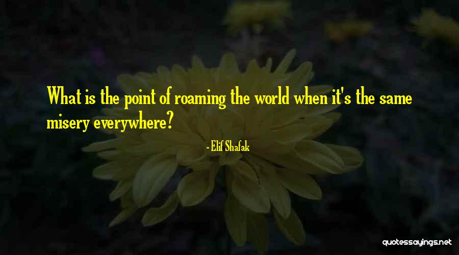 Shafak Elif Quotes By Elif Shafak Shafak Elif Quotes By Elif Shafak