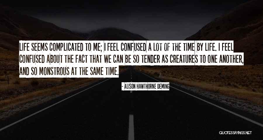 Shafakallah Quotes By Alison Hawthorne Deming Shafakallah Quotes By Alison Hawthorne Deming