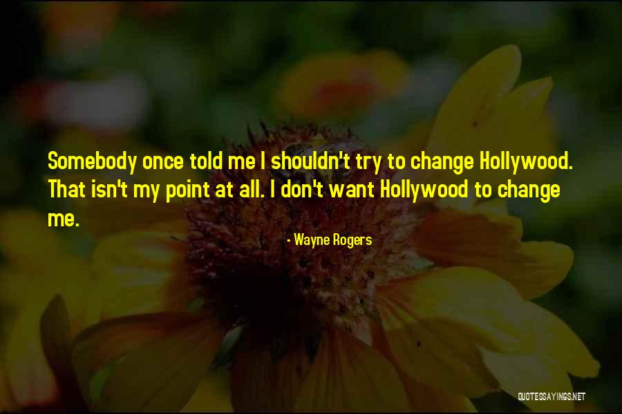 Shafer Commission Quotes By Wayne Rogers Shafer Commission Quotes By Wayne Rogers
