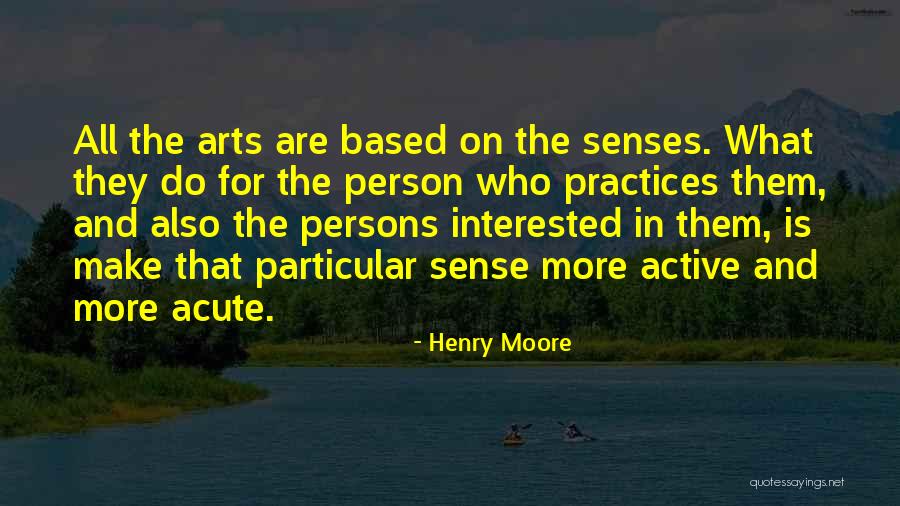 Shaffars Stasis Quotes By Henry Moore