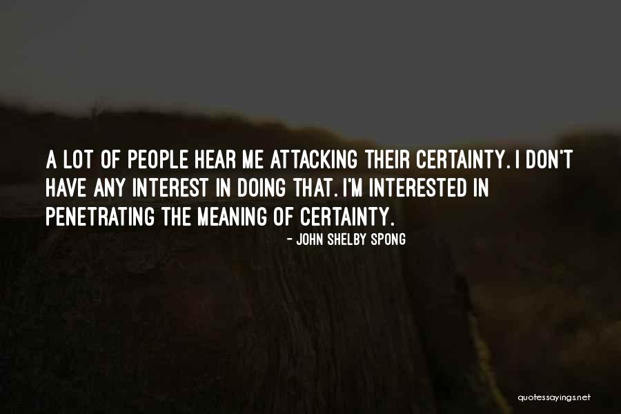 Shaffrey And Co Quotes By John Shelby Spong Shaffrey And Co Quotes By John Shelby Spong