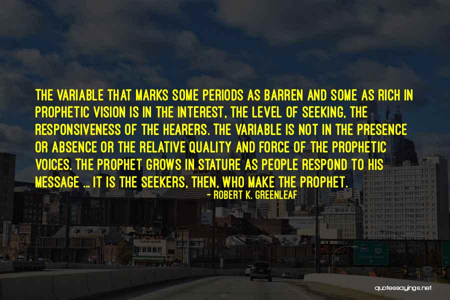 Shafiga Kitaka Quotes By Robert K. Greenleaf Shafiga Kitaka Quotes By Robert K. Greenleaf