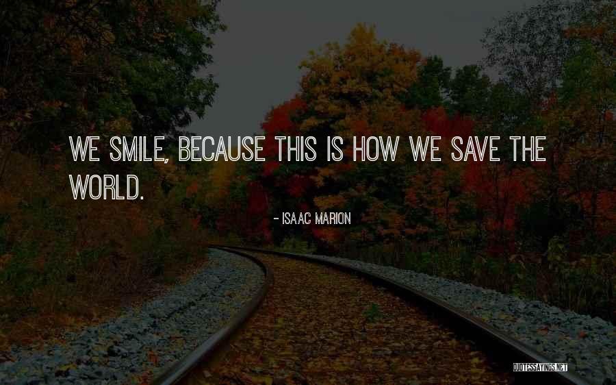Shafigh Mehraeen Quotes By Isaac Marion Shafigh Mehraeen Quotes By Isaac Marion