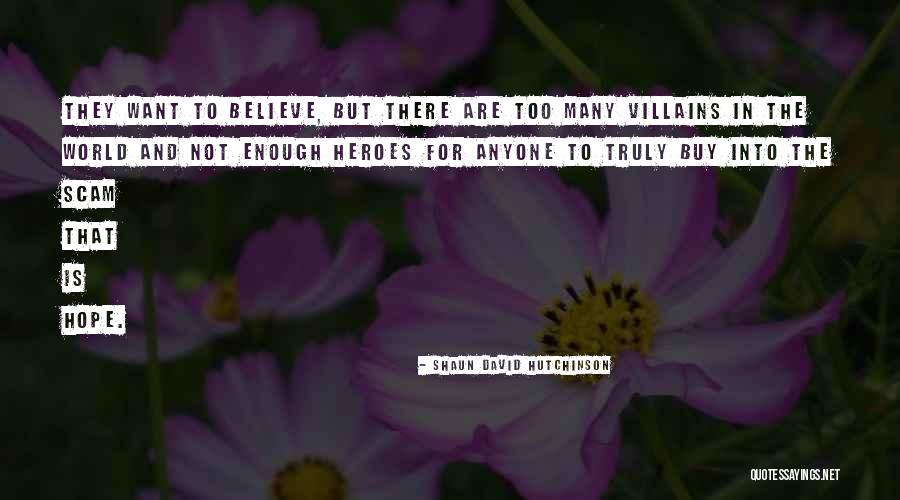 Shafiqullah Ismail Quotes By Shaun David Hutchinson Shafiqullah Ismail Quotes By Shaun David Hutchinson