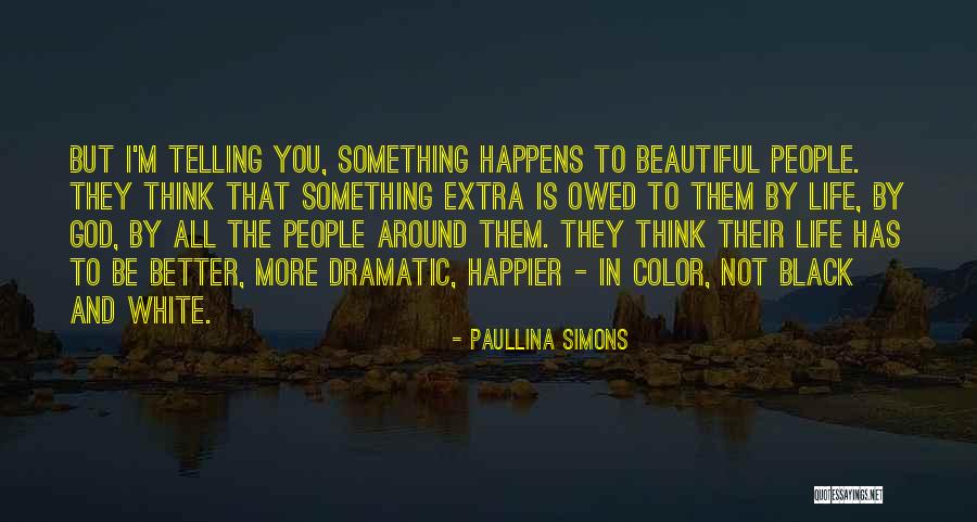 Shafqat Hussain Quotes By Paullina Simons Shafqat Hussain Quotes By Paullina Simons