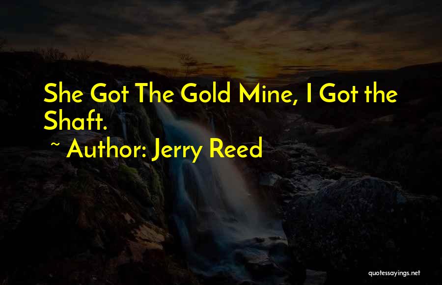 Shaft Quotes By Jerry Reed