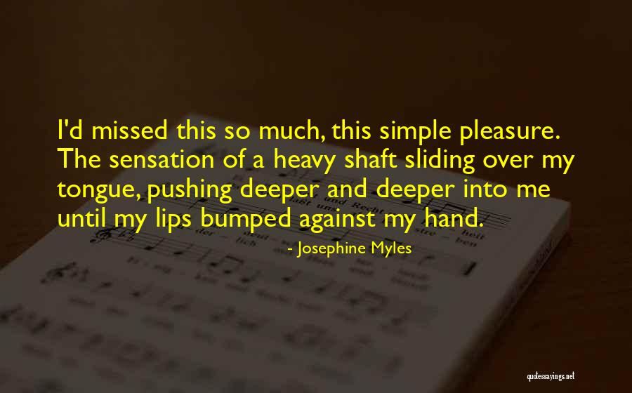 Shaft Quotes By Josephine Myles Shaft Quotes By Josephine Myles