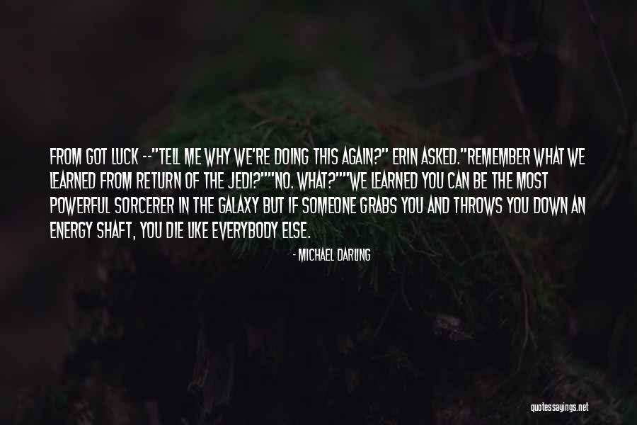 Shaft Quotes By Michael Darling Shaft Quotes By Michael Darling