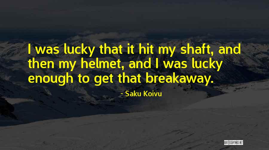 Shaft Quotes By Saku Koivu Shaft Quotes By Saku Koivu