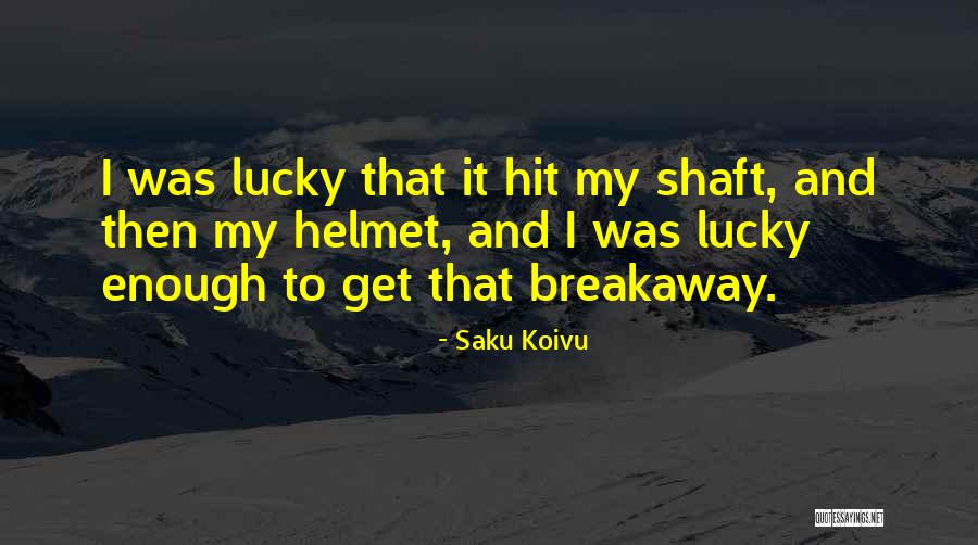 Shaft Quotes By Saku Koivu