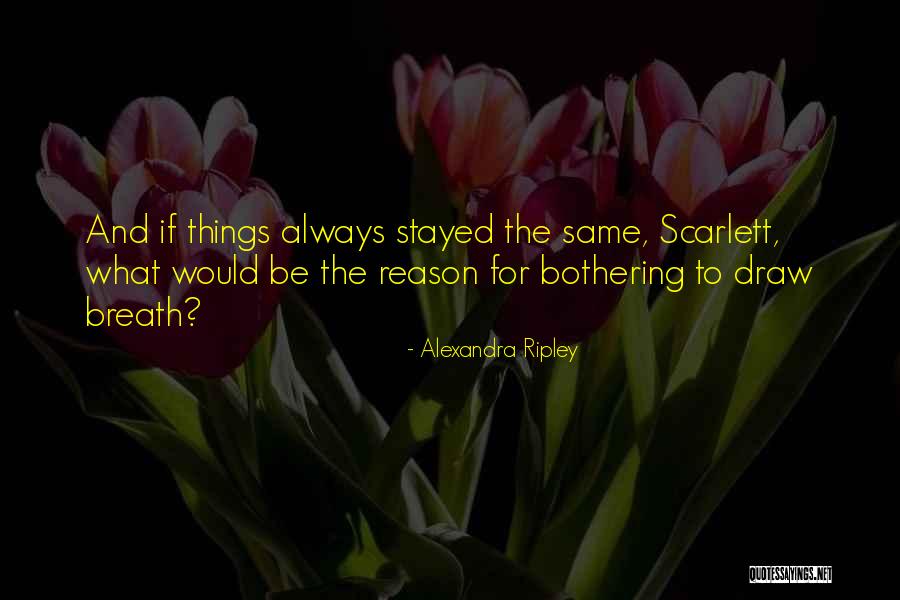 Shagga Son Quotes By Alexandra Ripley Shagga Son Quotes By Alexandra Ripley