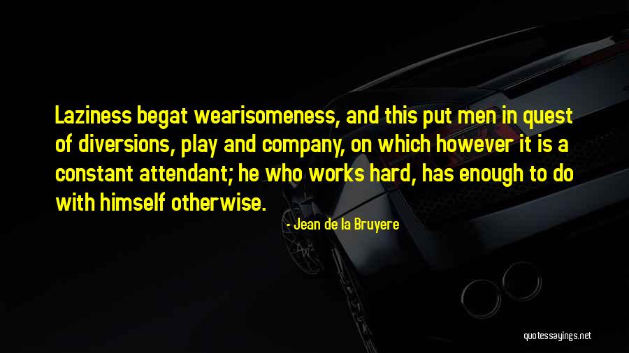 Shaggas Quotes By Jean De La Bruyere Shaggas Quotes By Jean De La Bruyere
