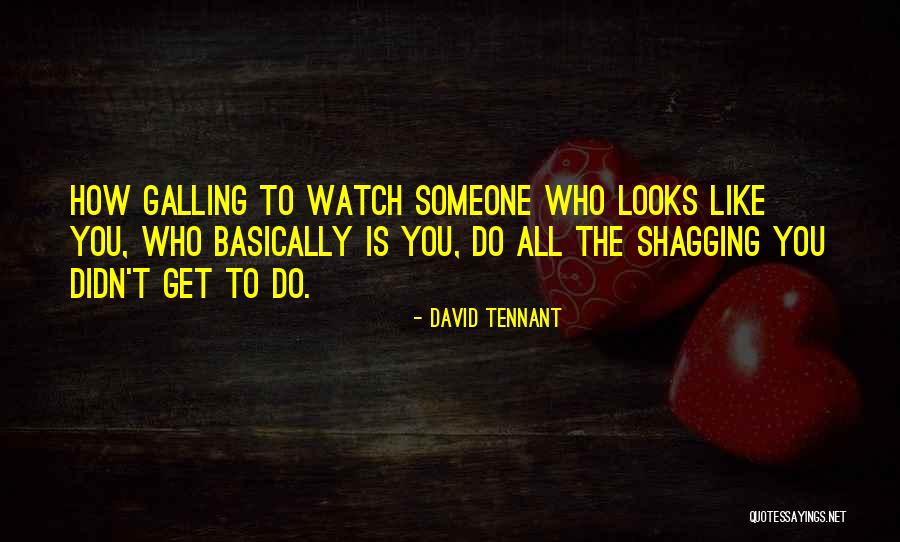 Shagging Quotes By David Tennant