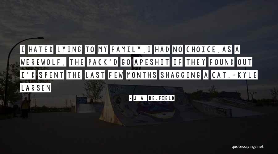 Shagging Quotes By J.A. Belfield Shagging Quotes By J.A. Belfield