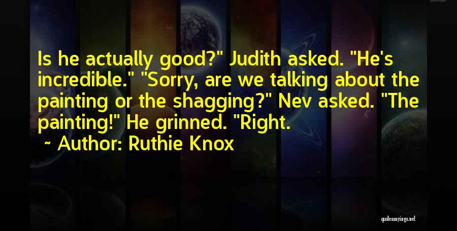 Shagging Quotes By Ruthie Knox