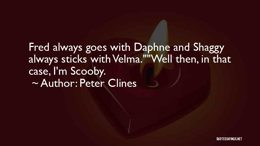 Shaggy And Scooby Quotes By Peter Clines