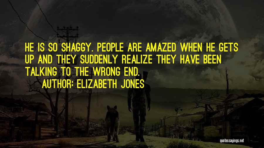 Shaggy Dog Quotes By Elizabeth Jones