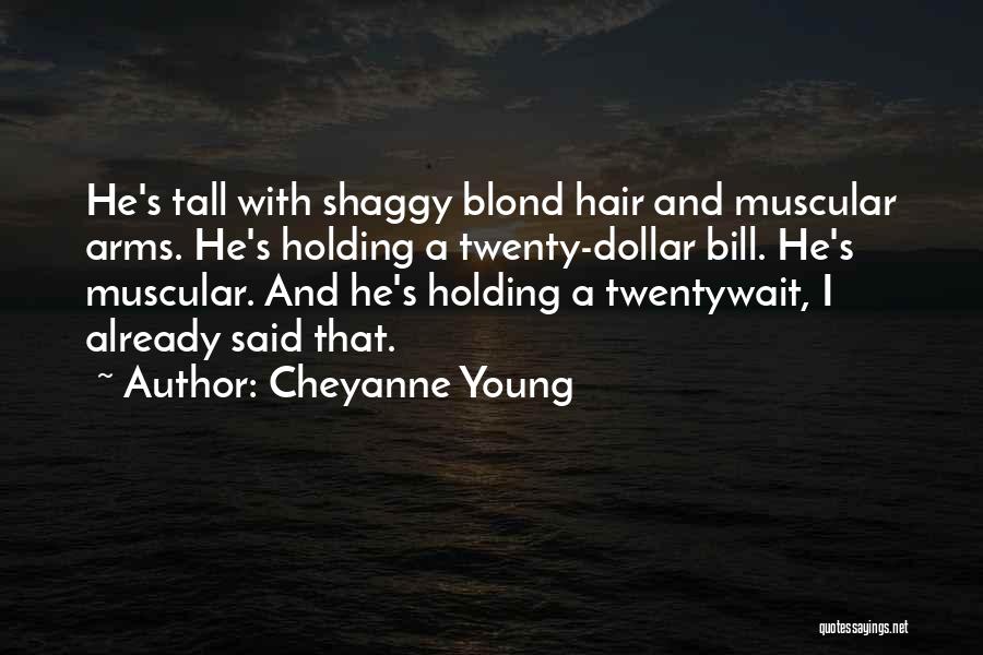 Shaggy Hair Quotes By Cheyanne Young