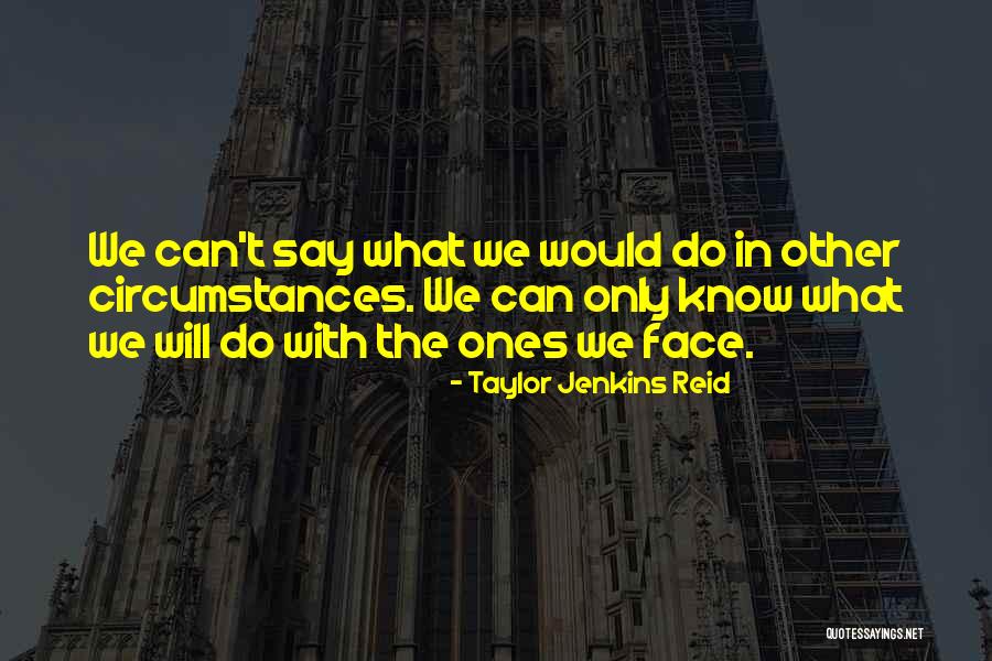 Shagin Law Quotes By Taylor Jenkins Reid Shagin Law Quotes By Taylor Jenkins Reid
