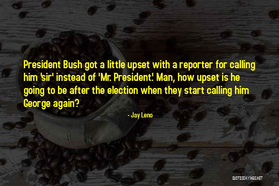 Shagun Pannu Quotes By Jay Leno Shagun Pannu Quotes By Jay Leno