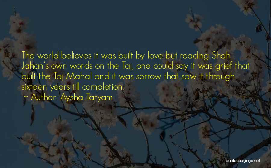 Shah Jahan Quotes By Aysha Taryam