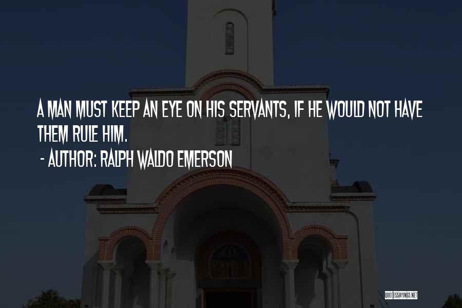 Shahabuddin Ghori Quotes By Ralph Waldo Emerson
