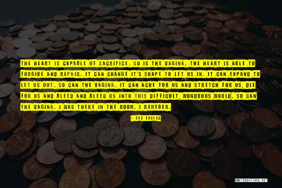 Shahadat Milad Quotes By Eve Ensler Shahadat Milad Quotes By Eve Ensler