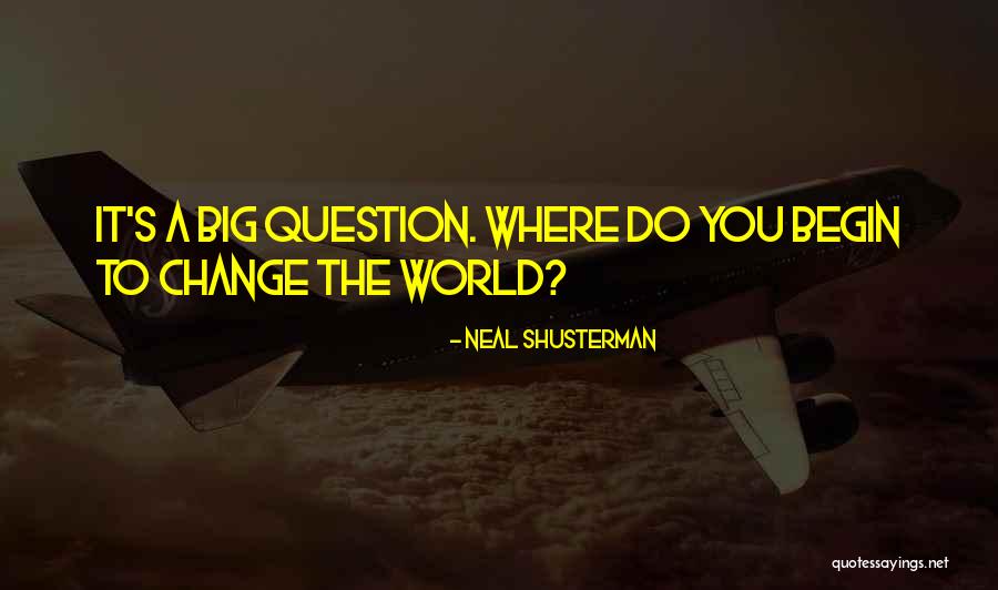 Shaheen Law Quotes By Neal Shusterman Shaheen Law Quotes By Neal Shusterman