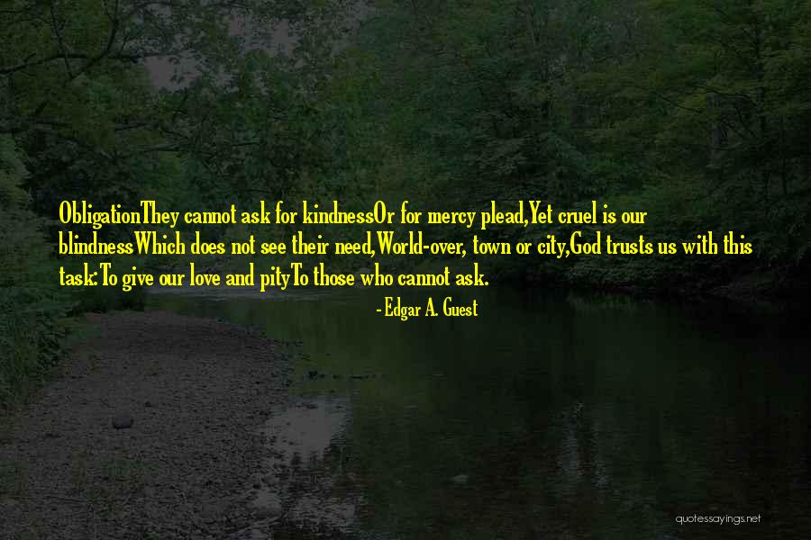 Shaheena Minhas Quotes By Edgar A. Guest Shaheena Minhas Quotes By Edgar A. Guest