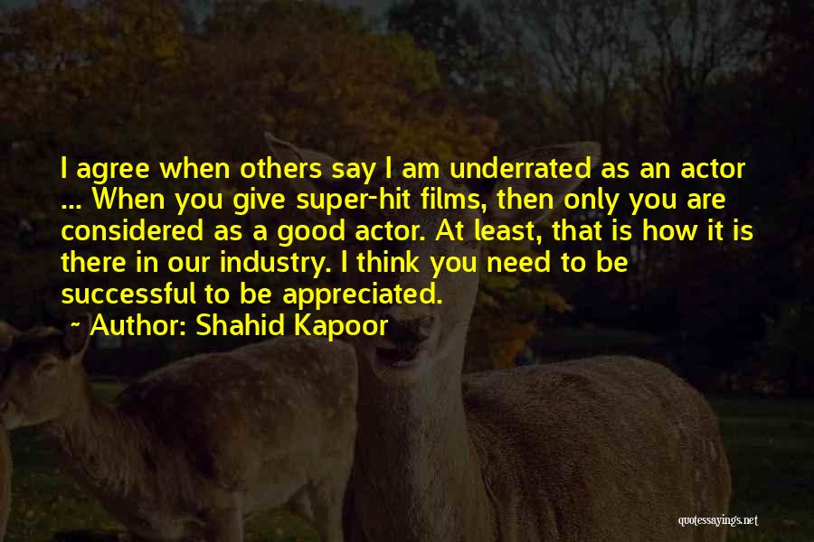 Shahid Kapoor Quotes 1349235