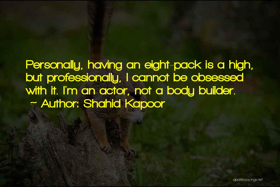 Shahid Kapoor Quotes 1835079