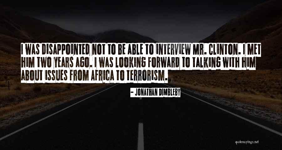 Shahidah Mcintosh Quotes By Jonathan Dimbleby Shahidah Mcintosh Quotes By Jonathan Dimbleby