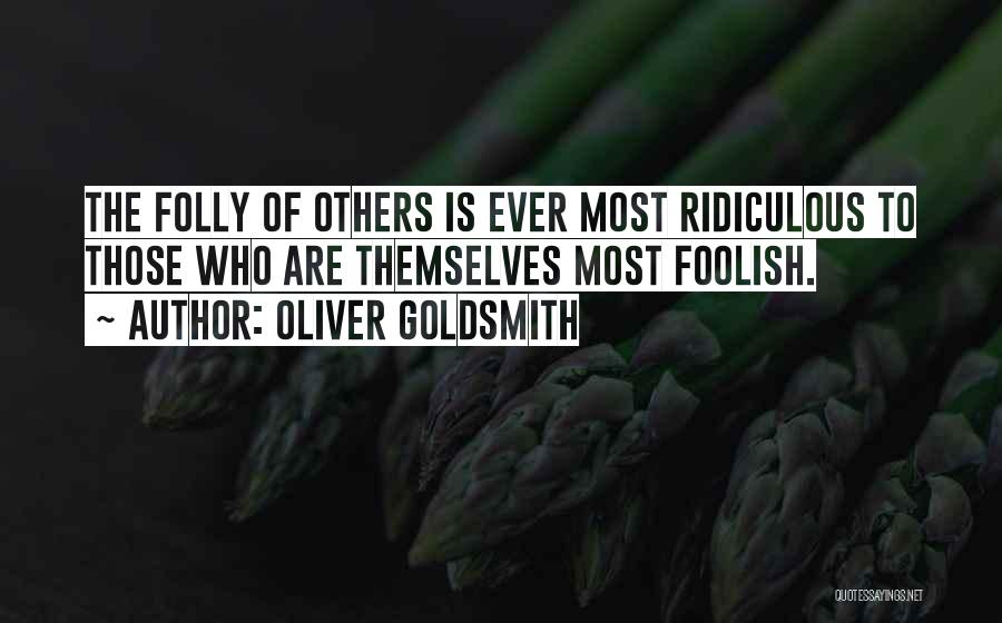 Shahidul Consultant Quotes By Oliver Goldsmith