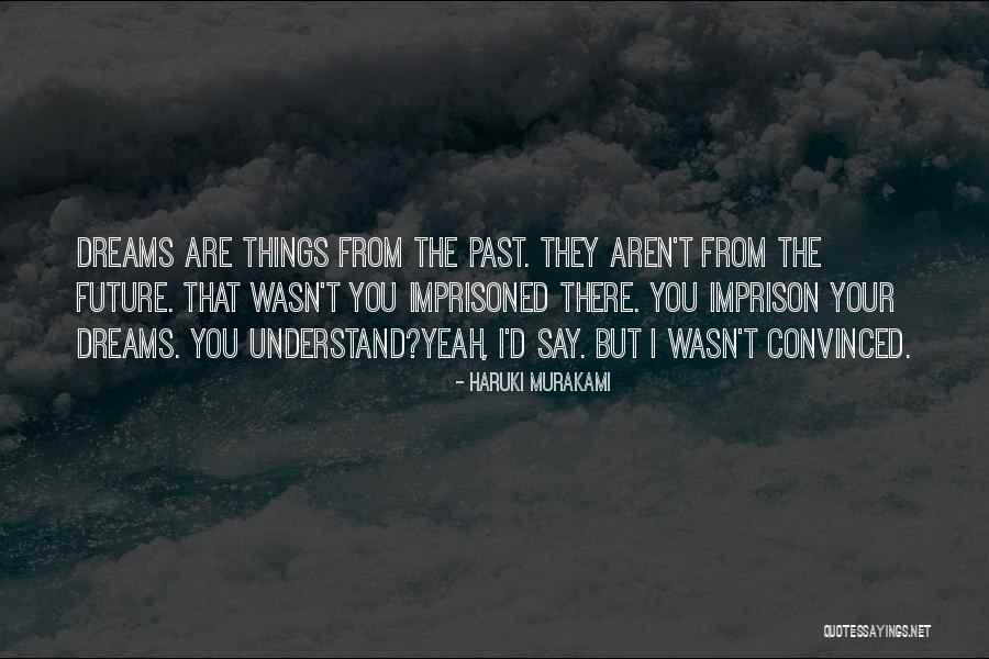 Shahla Haeri Quotes By Haruki Murakami Shahla Haeri Quotes By Haruki Murakami