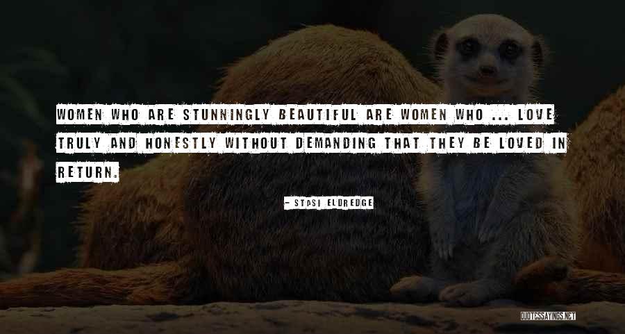 Shahla Haeri Quotes By Stasi Eldredge Shahla Haeri Quotes By Stasi Eldredge