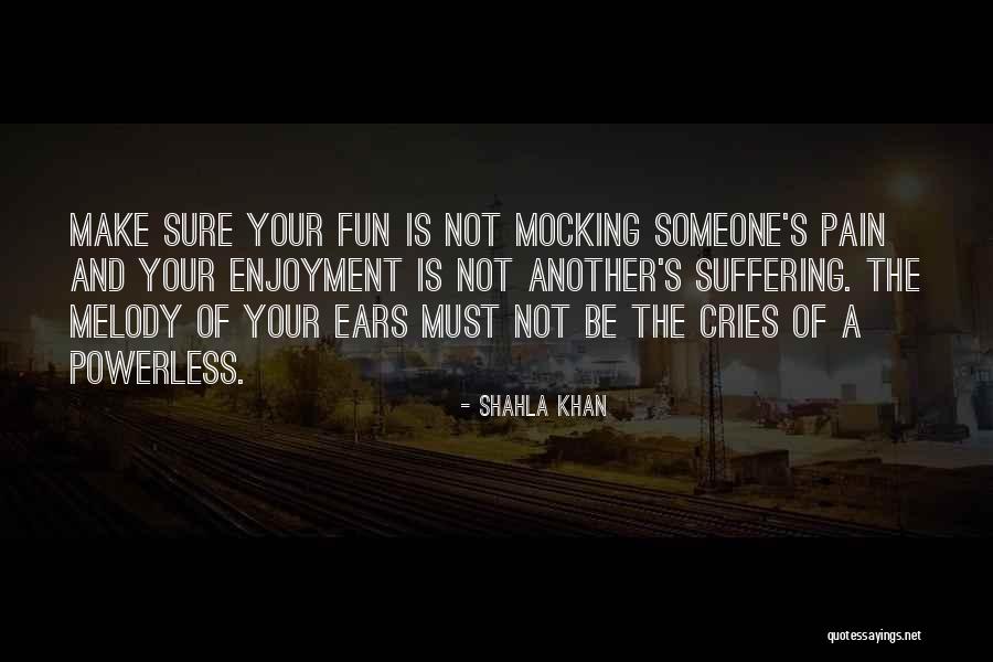 Shahla Khan Quotes 230513