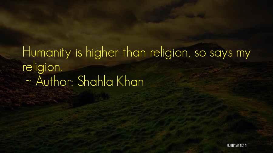 Shahla Khan Quotes 970468