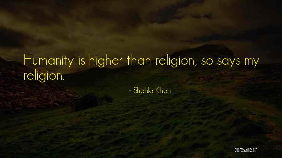 Shahla Khan Quotes 970468