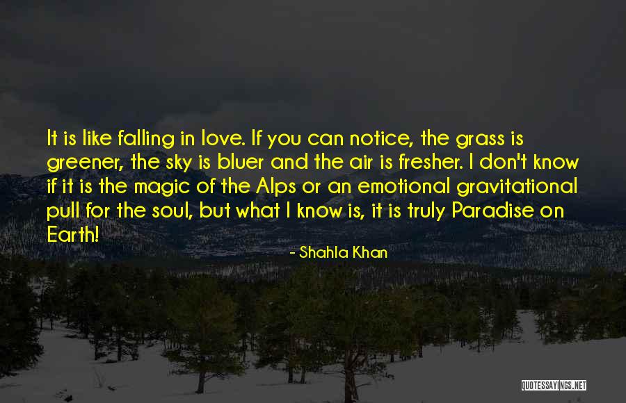 Shahla Quotes By Shahla Khan Shahla Quotes By Shahla Khan
