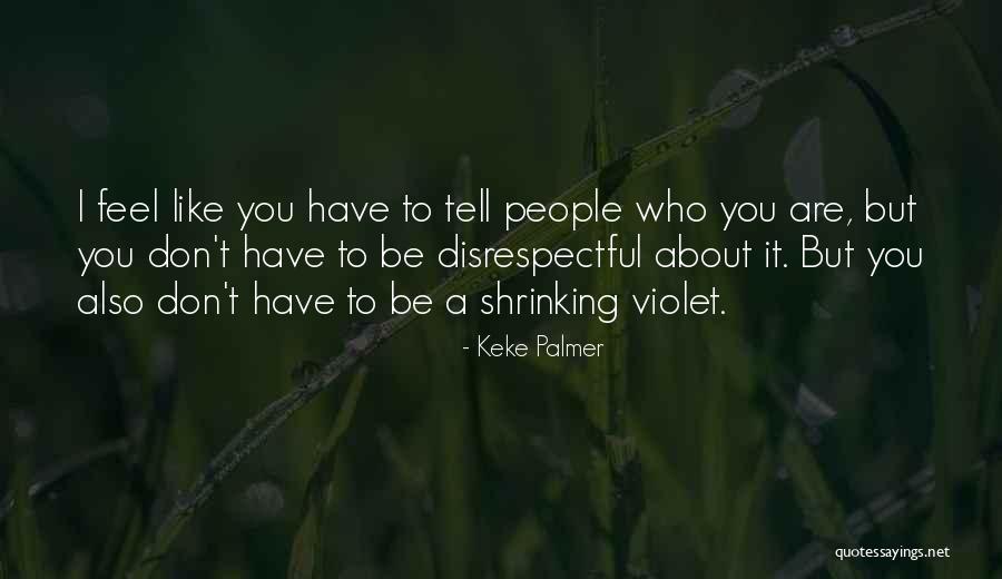 Shahrazad Milwaukee Quotes By Keke Palmer Shahrazad Milwaukee Quotes By Keke Palmer