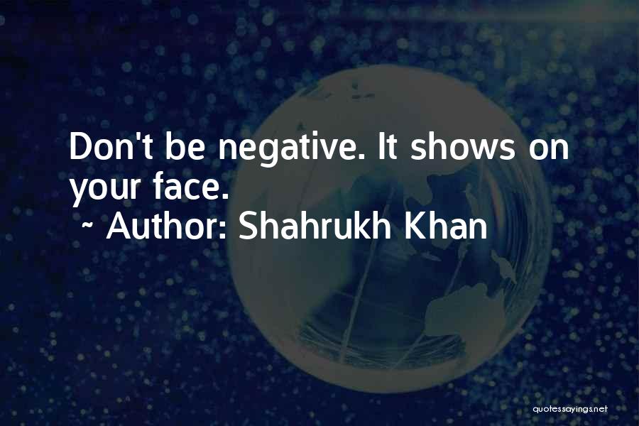 Shahrukh Khan Quotes 1166230