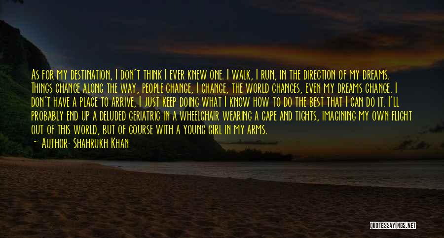 Shahrukh Khan Quotes 1606257