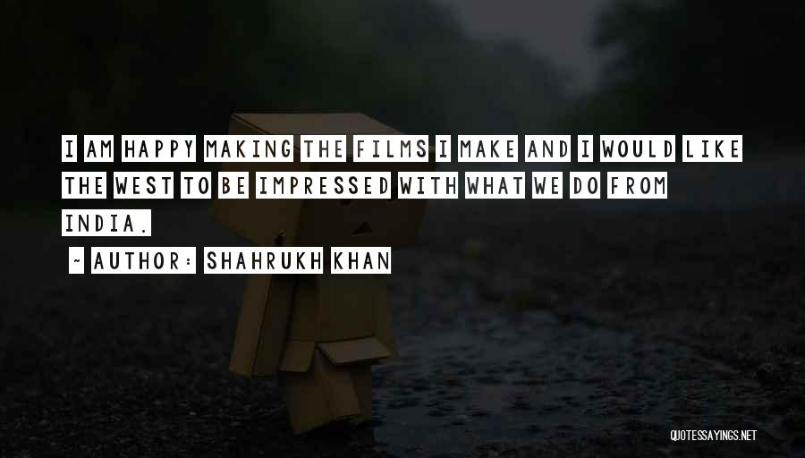 Shahrukh Khan Quotes 576244